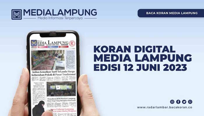 Baca Koran Media Lampung Edisi Senin 12 Juni 2023