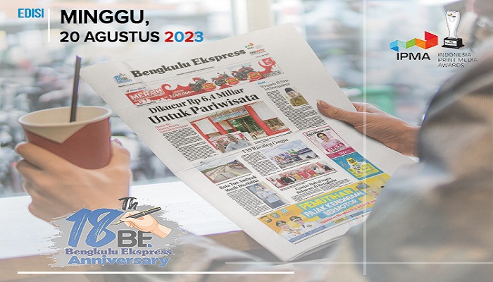 Koran Bengkulu Ekspress Edisi, Minggu 20 Agustus 2023