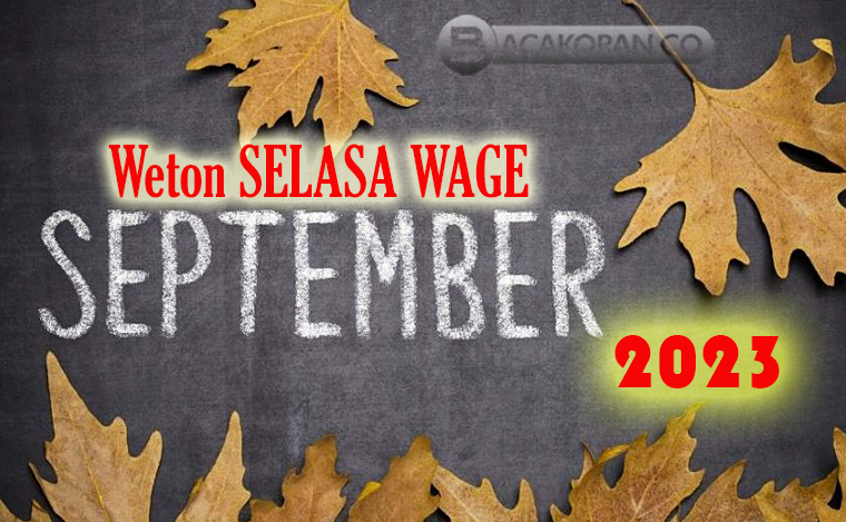Peruntungan Hari Ini ! Weton Selasa Wage Bulan Safar (September 2023) Menurut Primbon